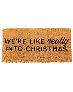 32"L x 16"W NATURAL COIR DOORMAT "WE´RE LIKE REALLY INTO CHRISTMAS