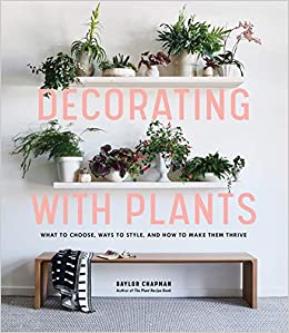 DECORATING WITH PLANTS - hc