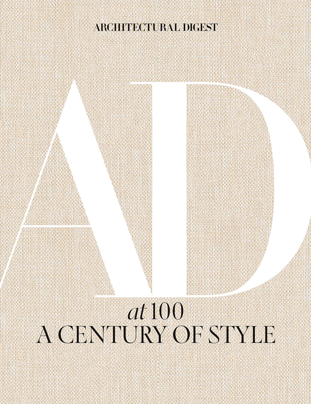 ARCHITECTURAL DIGEST AT 100 - hc