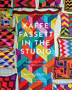 KAFFE FASSETT IN THE STUDIO - hc